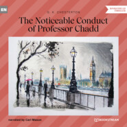 The Noticeable Conduct of Professor Chadd (Unabridged)