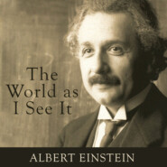 The World as I See It (Unabridged)