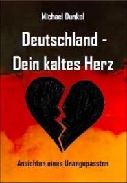 Deutschland - Dein kaltes Herz