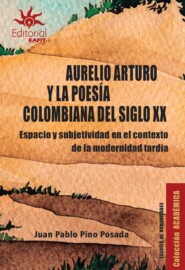 Aurelio Arturo y la poesía colombiana del siglo XX