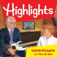 Highlights Listen & Learn!, Let There Be Rock! (Unabridged)
