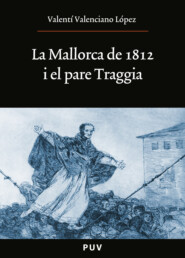 La Mallorca de 1812 i el pare Traggia
