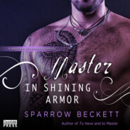 Master in Shining Armor - Masters Unleashed, Book 4 (Unabridged)