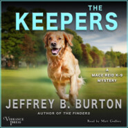 The Keepers - Mace Reid K - 9 Mystery, Book 2 (Unabridged)