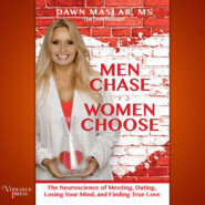 Men Chase, Women Choose - The Neuroscience of Meeting, Dating, Losing Your Mind, and Finding True Love (Unabridged)