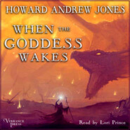 When the Goddess Wakes - The Ring-Sworn Trilogy, Book 3 (Unabridged)