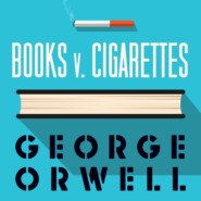 Books v Cigarettes (Unabridged)