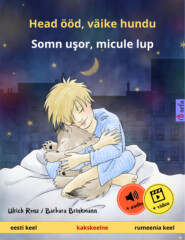 Head ööd, väike hundu – Somn uşor, micule lup (eesti keel – rumeenia keel)