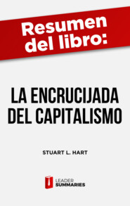 Resumen del libro \"La encrucijada del capitalismo\" de Stuart L. Hart