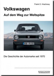 Volkswagen – Auf dem Weg zur Weltspitze