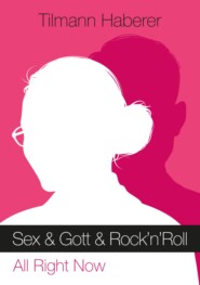 Sex & Gott & Rock\'n\'Roll