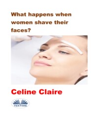 What Happens When Women Shave Their Faces?