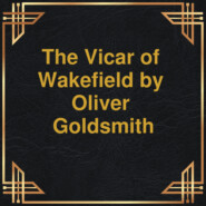 The Vicar of Wakefield (Unabridged)