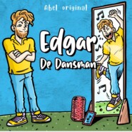 Edgar de Dansman - Abel Originals, Season 1, Episode 3: Edgar\'s afspraakje