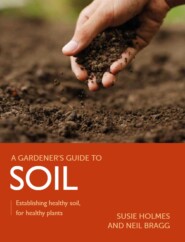 Gardener\'s Guide to Soil
