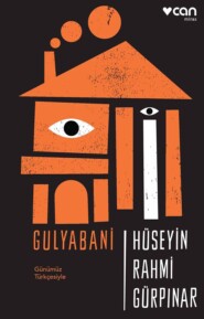 Gulyabani - Günümüz Türkçesiyle
