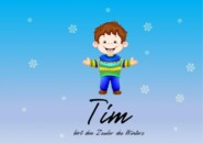 Tim hört den Zauber des Winters