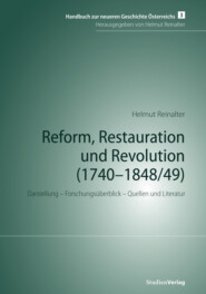 Reform, Restauration und Revolution (1740-1848\/49)