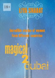 Magical Dubai – 2