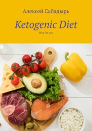 Ketogenic Diet. Diet for you