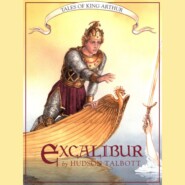 Excalibur - Tales of King Arthur, Book 3 (Unabridged)