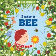 I Saw a Bee - In the Garden (Unabridged)