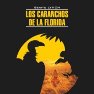 Стервятники «Флориды» \/ Los Caranchos de la Florida