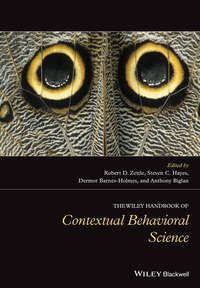 34387126 [Dermot Barnes Holmes, Anthony Biglan, Steven C. Hayes, Robert D. Zettle, Wiley] The Wiley Handbook of Contextual Behavioral Science
