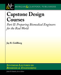 55705427 [Jay Goldberg, Morgan & Claypool Publishers] Capstone Design Courses, Part Two