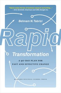 57379222 [Behnam N. Tabrizi, Harvard Business Review Press] Rapid Transformation