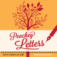 Peachey Letters - Love Letters to Life (Unabridged)