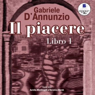 Il Piacere. Libro 1 - Gabriele D'Annunzio