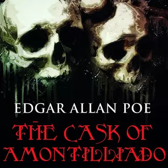 The Cask of Amontilliado - Эдгар Аллан По