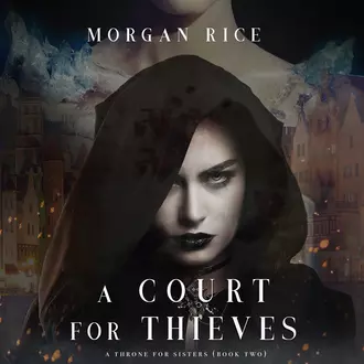 A Court for Thieves — Морган Райс