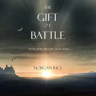 The Gift of Battle - Морган Райс