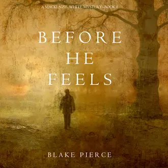 Before He Feels - Блейк Пирс