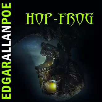 Hop-Frog - Эдгар Аллан По