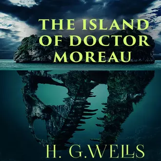 The Island of Doctor Moreau - Герберт Джордж Уэллс