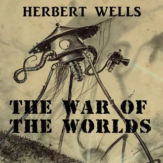 The War of the Worlds - Герберт Джордж Уэллс