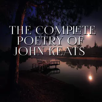 The Complete Poetry of John Keats - John Keats