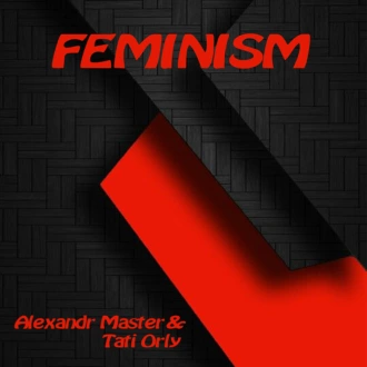 Feminism — Тати Орли