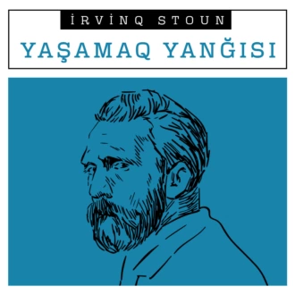 Yaşamaq yanğısı — Ирвинг Стоун