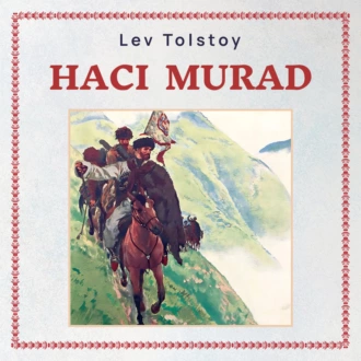 Hacı Murad - Лев Толстой