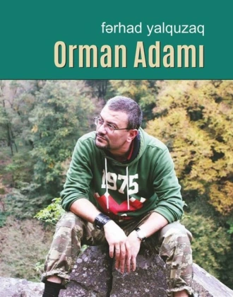 Orman adamı 1-ci kitab - Fərhad Yalquzaq