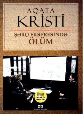 Şərq ekspresində ölüm - Агата Кристи