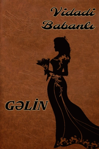 Gəlin — Видади Бабанлы