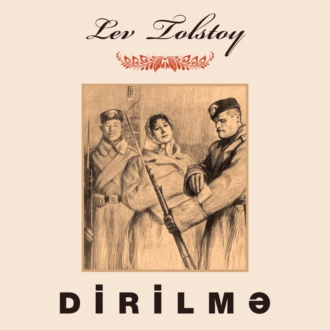 Dirilmə - Лев Толстой