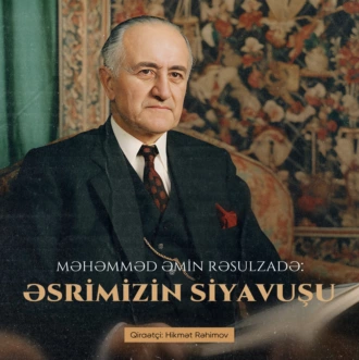 Əsrimizin siyavuşu — Məhəmmədəmin Rəsulzadə