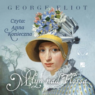 Młyn nad Flossą - George Eliot