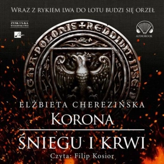 Korona śniegu i krwi — Elżbieta Cherezińska